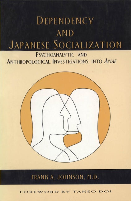 Book cover image for Dependency and Japanese Socialization ISBN: 9780814742228