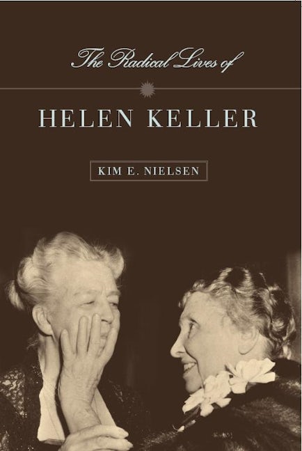 Book cover image for The Radical Lives of Helen Keller ISBN: 9780814758137