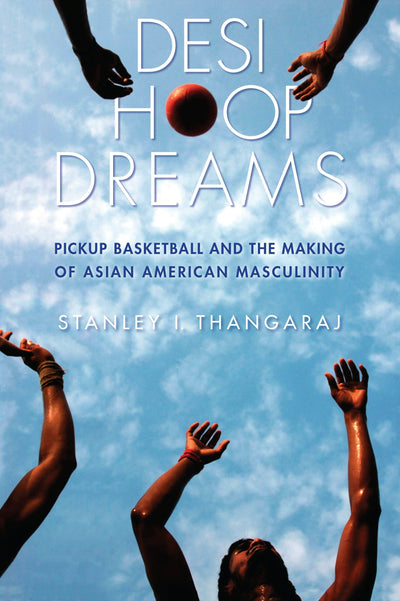 Cover image for Desi Hoop Dreams, isbn: 9780814764626
