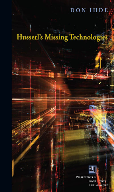 Cover image for Husserl's Missing Technologies, isbn: 9780823269600