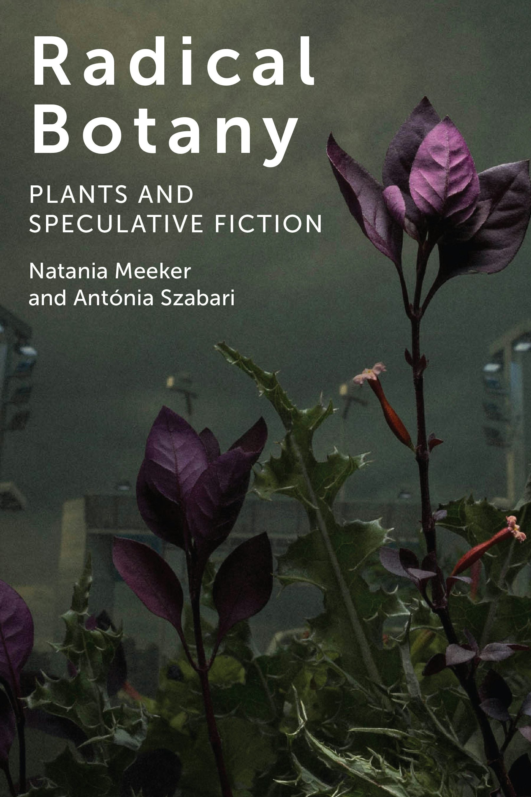 Book cover image for Radical Botany ISBN: 9780823286621