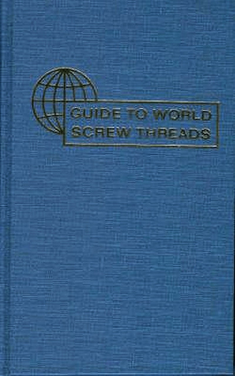 Book cover image for Guide to World Screw Threads ISBN: 9780831110925