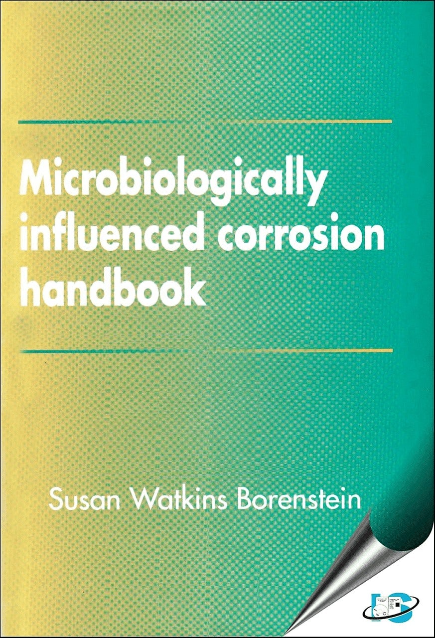Book cover image for Microbiologically Influenced Corrosion Handbook ISBN: 9780831130565