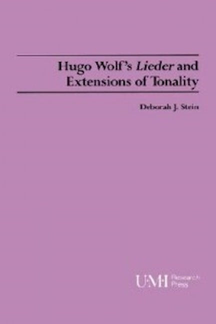 Book cover image for Hugo Wolf's Lieder and Extensions of Tonality ISBN: 9780835719957