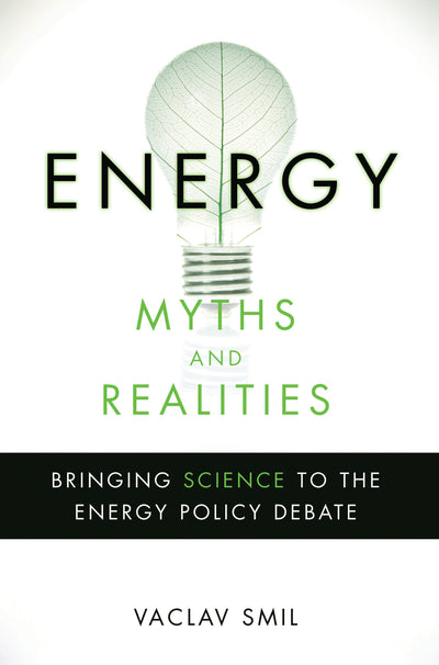 Cover image for Energy Myths and Realities, isbn: 9780844743288