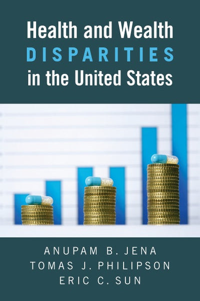 Cover image for Health and Wealth Disparities in the United States, isbn: 9780844743905