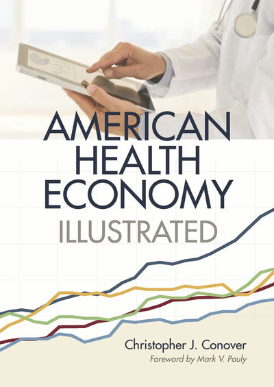 Cover image for American Health Economy Illustrated, isbn: 9780844772035