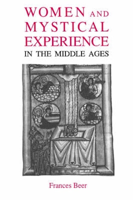 Book cover image for Women and Mystical Experience in the Middle Ages ISBN: 9780851153438