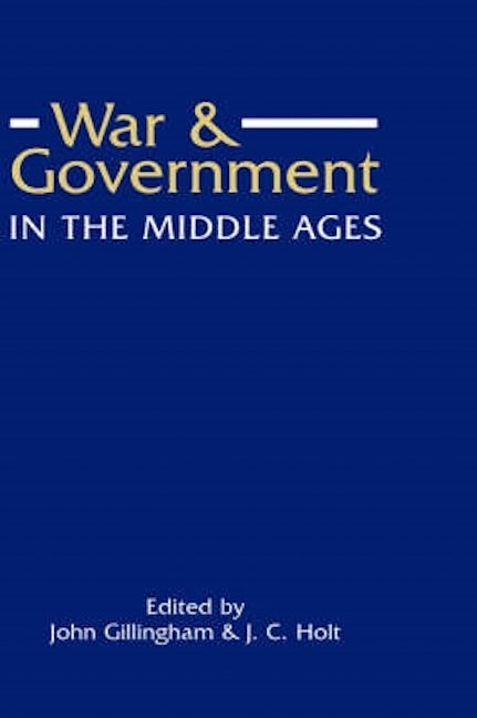 Book cover image for War and Government in the Middle Ages ISBN: 9780851154046