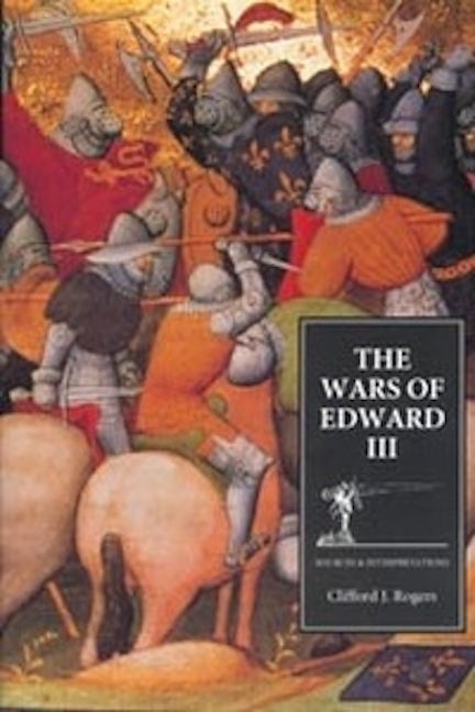 Book cover image for The Wars of Edward III ISBN: 9780851156460
