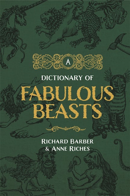 Book cover image for A Dictionary of Fabulous Beasts ISBN: 9780851156859