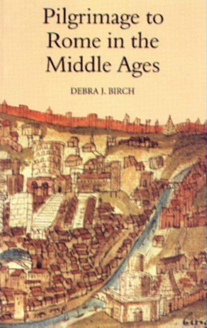 Book cover image for Pilgrimage to Rome in the Middle Ages ISBN: 9780851157719