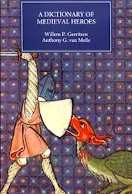 Book cover image for Dictionary of Medieval Heroes ISBN: 9780851157801
