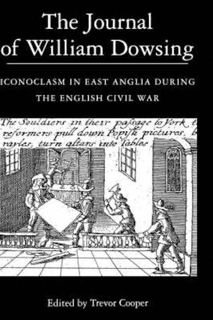 Book cover image for The Journal of William Dowsing ISBN: 9780851158334