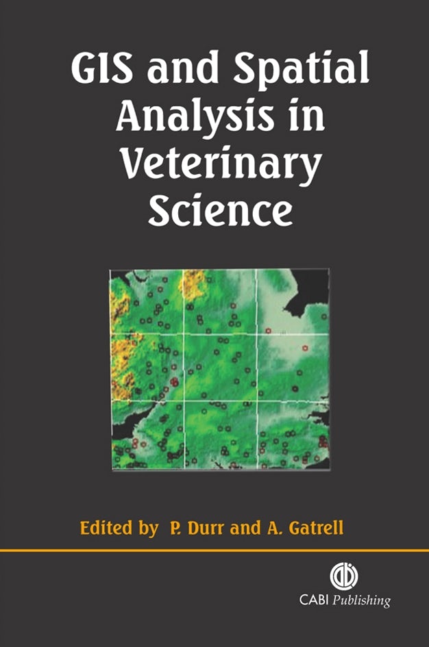Book cover image for GIS and Spatial Analysis in Veterinary Science ISBN: 9780851996349