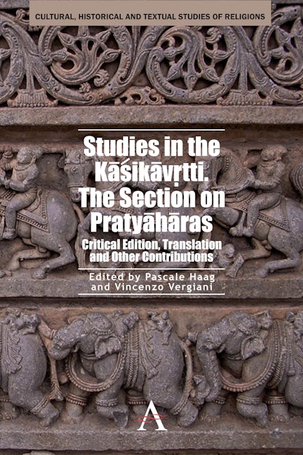 Book cover image for Studies in the Kasikavrtti. The Section on Pratyaharas ISBN: 9780857284341