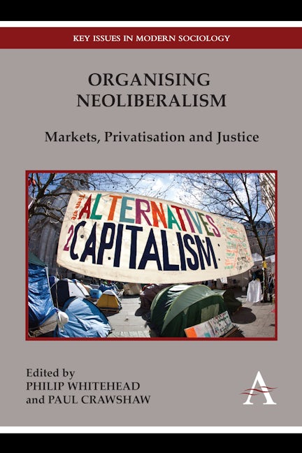 Book cover image for Organising Neoliberalism ISBN: 9780857285331