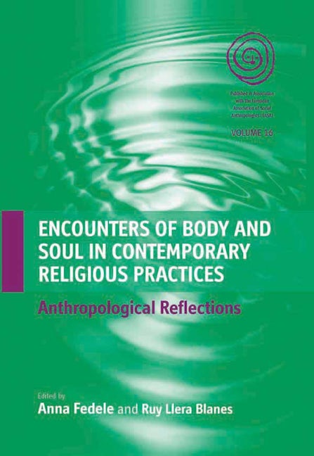 Book cover image for Encounters of Body and Soul in Contemporary Religious Practices ISBN: 9780857452078