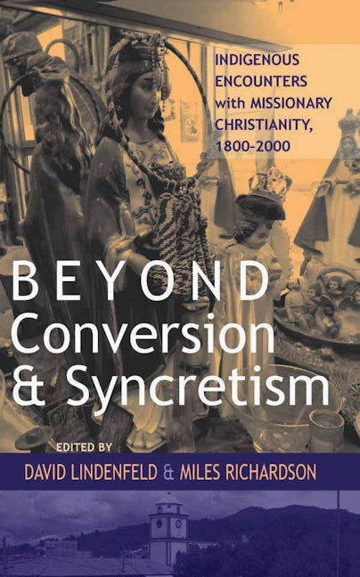 Book cover image for Beyond Conversion and Syncretism ISBN: 9780857452177