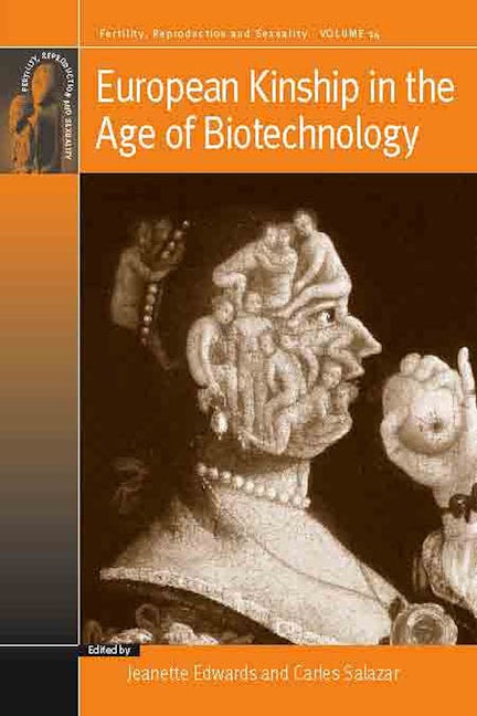 Book cover image for European Kinship in the Age of Biotechnology ISBN: 9780857453655