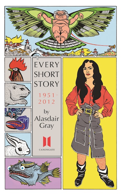 Book cover image for Every Short Story by Alasdair Gray 1951-2012 ISBN: 9780857865618