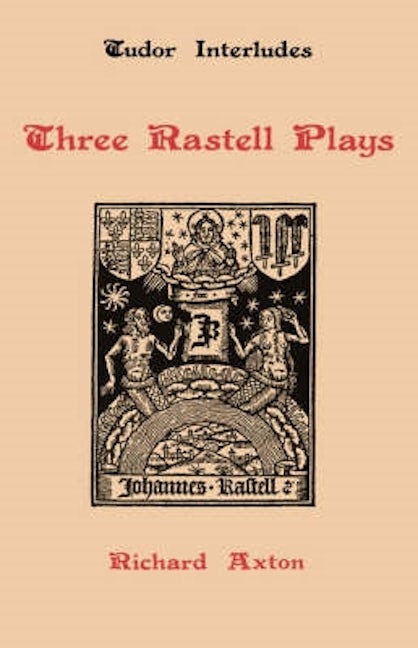 Book cover image for Three Rastell Plays ISBN: 9780859910477