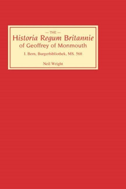 Book cover image for Historia Regum Britannie of Geoffrey of Monmouth I ISBN: 9780859912112