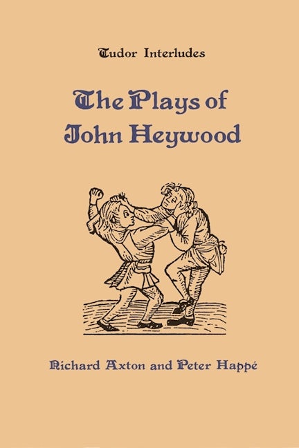 Book cover image for The Plays of John Heywood ISBN: 9780859913195