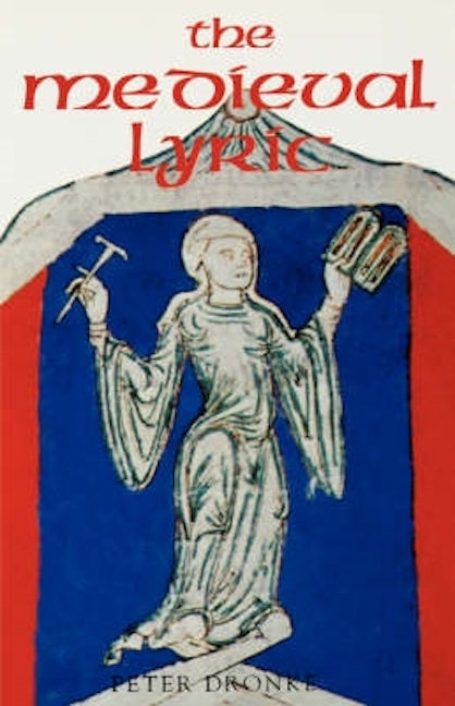 Book cover image for The Medieval Lyric ISBN: 9780859914840
