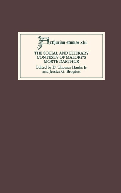 Book cover image for The Social and Literary Contexts of Malory's Morte Darthur ISBN: 9780859915946
