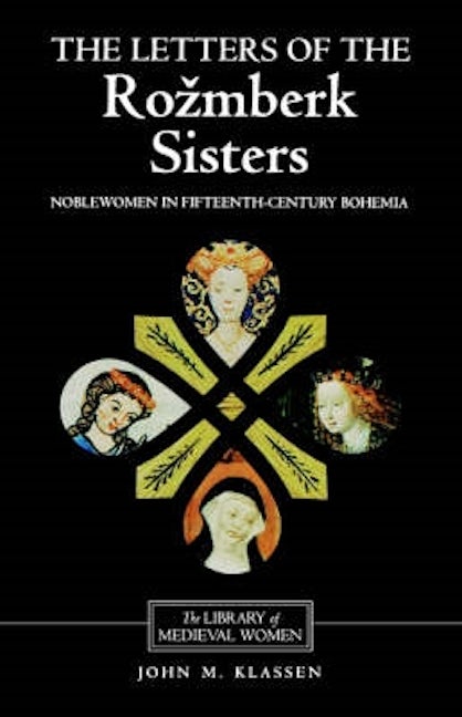 Book cover image for The Letters of the Rozmberk Sisters ISBN: 9780859916127