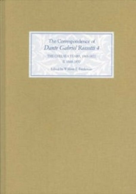 Book cover image for The Correspondence of Dante Gabriel Rossetti 4 ISBN: 9780859917940
