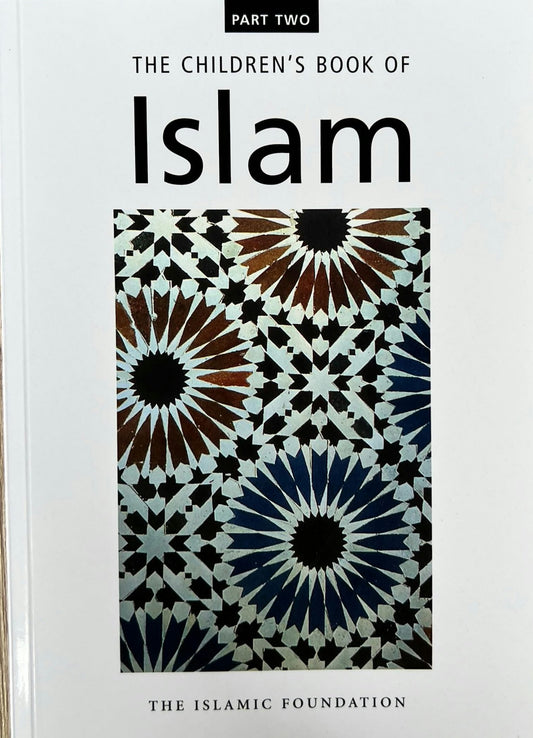 Children's Book Of Islam : Part Two
