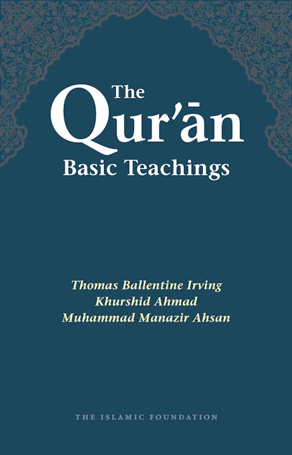 Book cover image for The Qur'an: Basic Teachings ISBN: 9780860372226