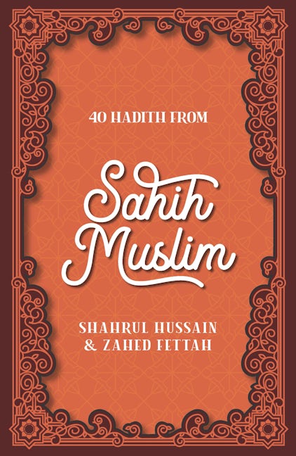 Book cover image for 40 Hadith from Sahih Muslim ISBN: 9780860379454