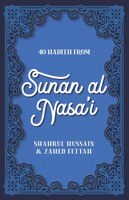 Book cover image for 40 Hadith from Sunan al Nasa'I ISBN: 9780860379751
