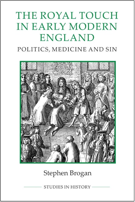 Book cover image for The Royal Touch in Early Modern England ISBN: 9780861933525