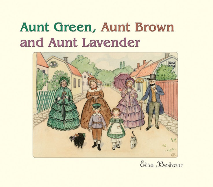 Book cover image for Aunt Green, Aunt Brown and Aunt Lavender ISBN: 9780863153488