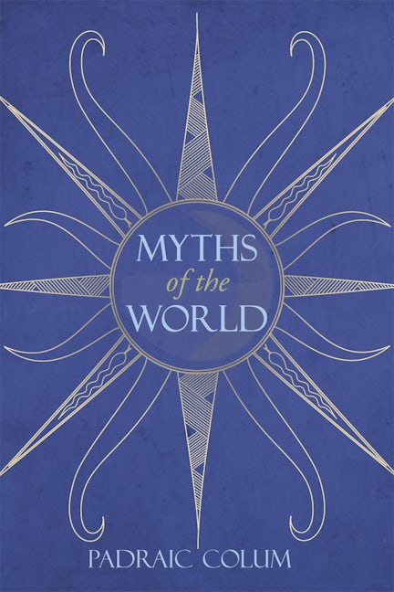 Book cover image for Myths of the World ISBN: 9780863153655