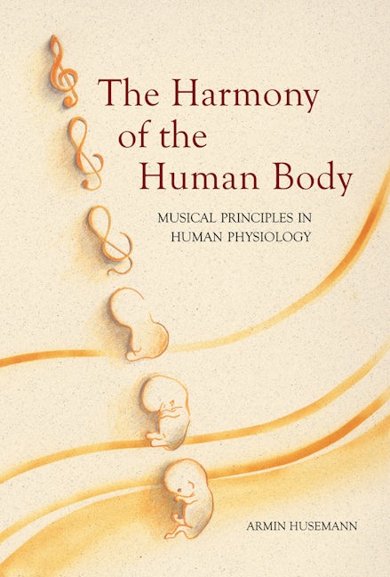 Book cover image for The Harmony of the Human Body ISBN: 9780863153808