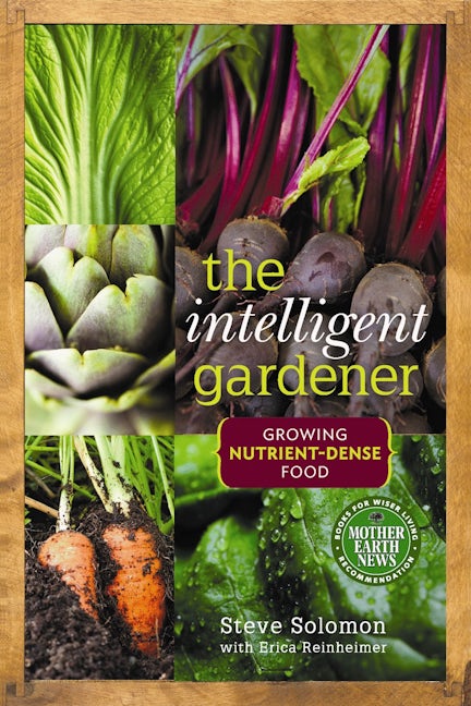 Book cover image for The Intelligent Gardener ISBN: 9780865717183