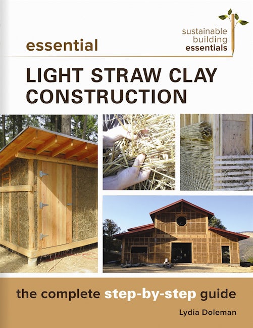 Book cover image for Essential Light Straw Clay Construction ISBN: 9780865718432