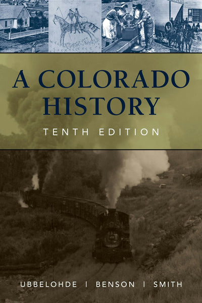 Cover image for A Colorado History, 10th Edition, isbn: 9780871083241