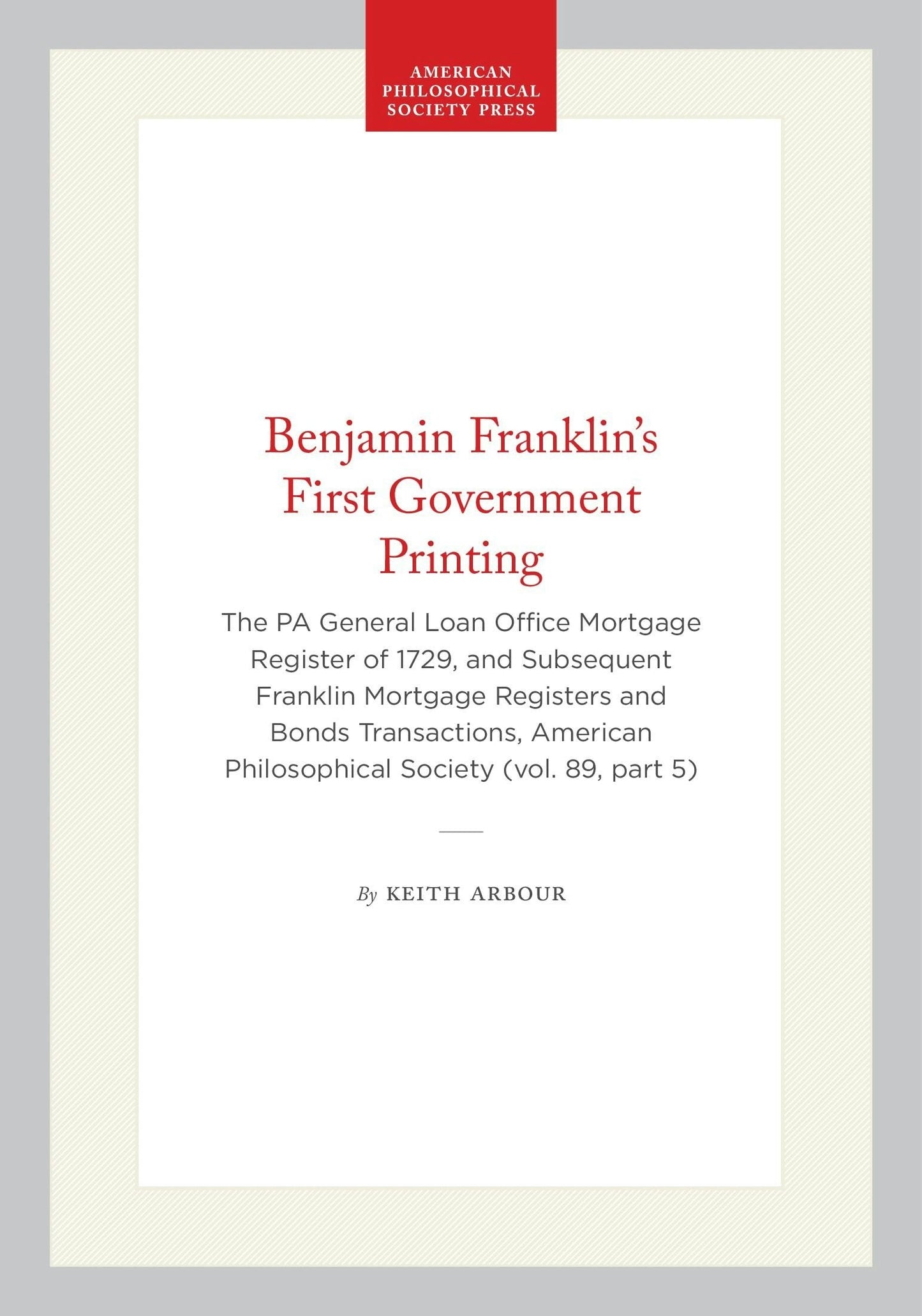Book cover image for Benjamin Franklin's First Government Printing ISBN: 9780871690210