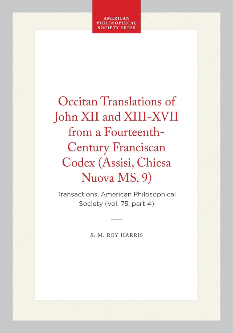 Cover image for Occitan Translations of John XII and XIII-XVII from a Fourteenth-Century Franciscan Codex (Assisi, Chiesa Nuova MS. 9) ISBN 9780871697547