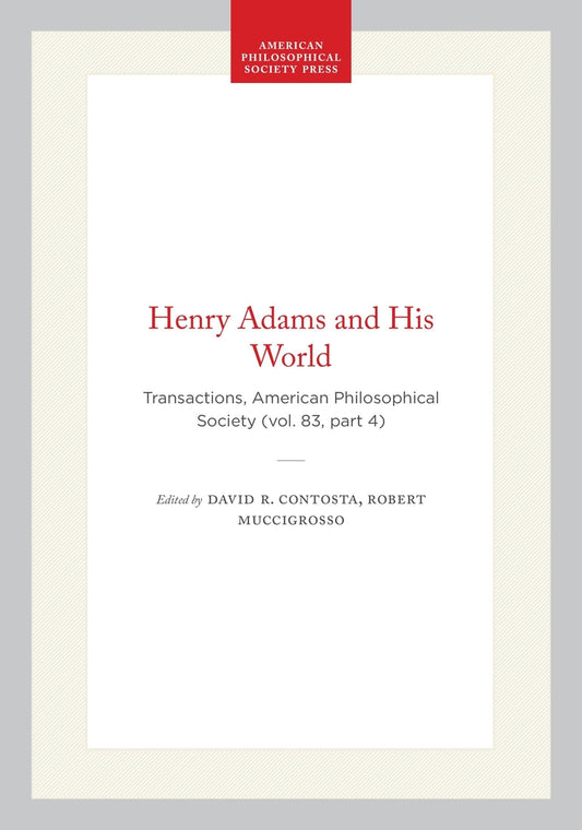 Henry Adams and His World