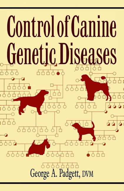 Book cover image for Control of Canine Genetic Diseases ISBN: 9780876050040