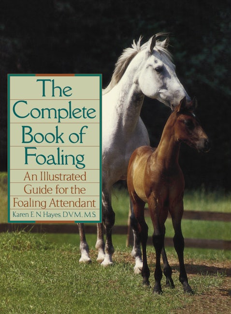 Book cover image for The Complete Book of Foaling ISBN: 9780876059517