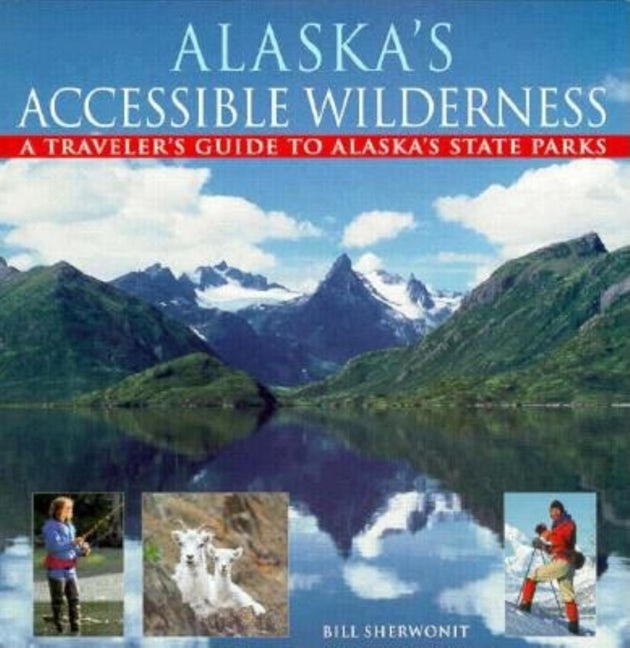 Book cover image for Alaska's Accessible Wilderness ISBN: 9780882404714