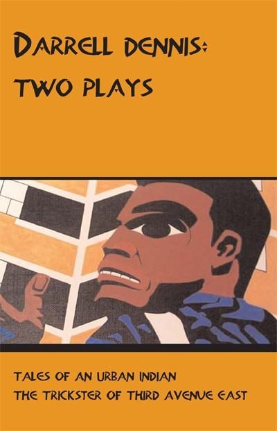 Book cover image for Darrell Dennis: Two Plays ISBN: 9780887547720
